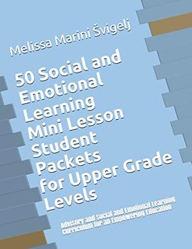portada 50 Social and Emotional Learning Mini Lesson Student Packets - Upper Grades: Advisory and Social and Emotional Learning Curriculum for an Empowering Education (en Inglés)