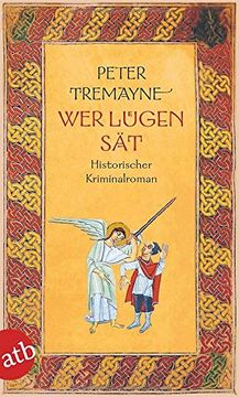 portada Wer Lügen Sät: Historischer Kriminalroman (Schwester Fidelma Ermittelt, Band 30) (en Alemán)