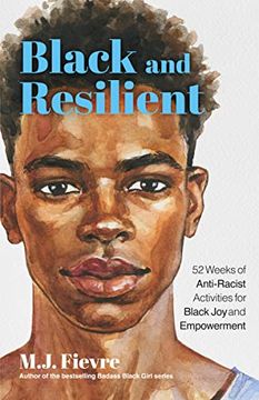 portada Black and Resilient: 52 Weeks of Anti-Racist Activities for Black joy and Empowerment (Bold and Black) (en Inglés)