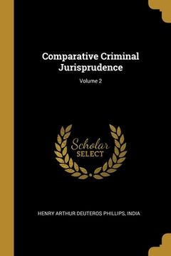 portada Comparative Criminal Jurisprudence; Volume 2 (in English)