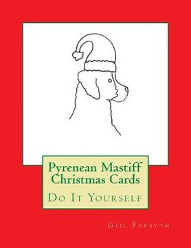 portada Pyrenean Mastiff Christmas Cards: Do It Yourself