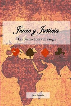 portada Juicio y Justicia: Las cuatro líneas de sangre (in Spanish)