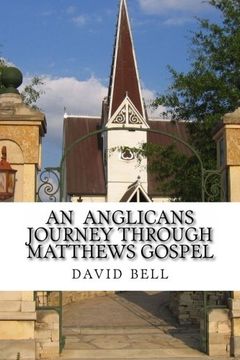 portada An  Anglicans journey through matthews gospel