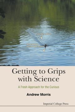 portada Getting to Grips With Science: A Fresh Approach for the Curious