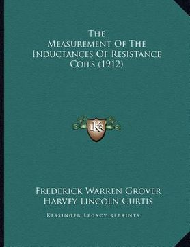portada the measurement of the inductances of resistance coils (1912)