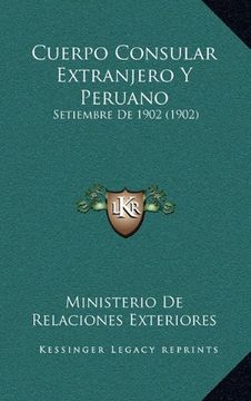 portada Cuerpo Consular Extranjero y Peruano: Setiembre de 1902 (1902) (in Spanish)