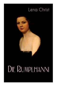 portada Die Rumplhanni: Geschichte einer modernen Frau am Anfang des 20. Jahrhunderts (en Inglés)