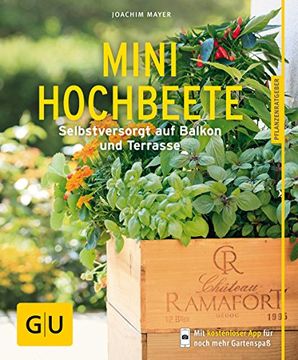 portada Mini-Hochbeete: Selbstversorgt auf Balkon und Terrasse (gu Pflanzenratgeber) (en Alemán)