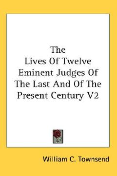 portada the lives of twelve eminent judges of the last and of the present century v2