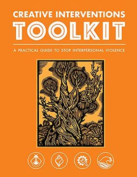 portada Creative Interventions Toolkit: A Practical Guide to Stop Interpersonal Violence (en Inglés)