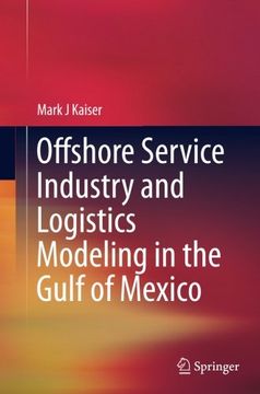portada Offshore Service Industry and Logistics Modeling in the Gulf of Mexico