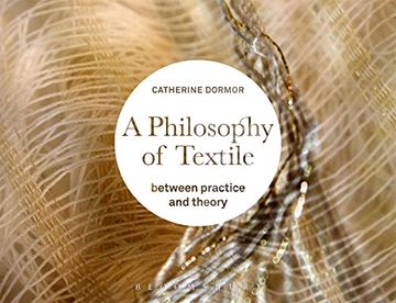 portada A Philosophy of Textile: Between Practice and Theory (en Inglés)