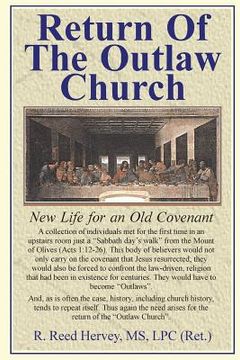 portada Return Of The Outlaw Church: New Life for an Old Covenant (en Inglés)