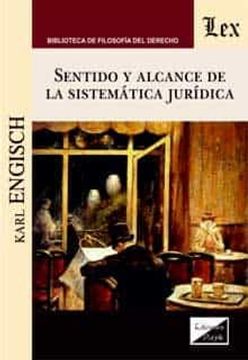 portada Sentido y Alcance de la Sistematica Juridica (in Spanish)