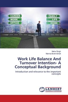 portada Work Life Balance And Turnover Intention- A Conceptual Background (en Inglés)