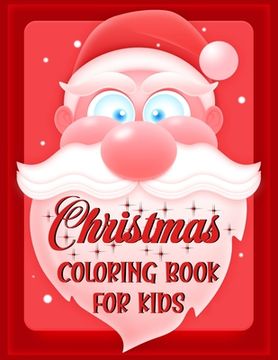 portada Christmas coloring book for kids.: Fun Children's Christmas Gift or Present for kids.Christmas Activity Book Coloring, Matching, Mazes, Drawing, Cross (en Inglés)