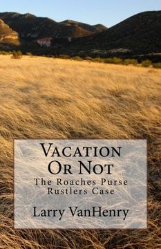 portada Vacation Or Not: The Roaches Purse Ructlers Case (Adventures Of Marshal Jacko Everhard) (Volume 2)