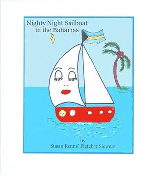 portada Nighty Night Sailboat in the Bahamas (in English)