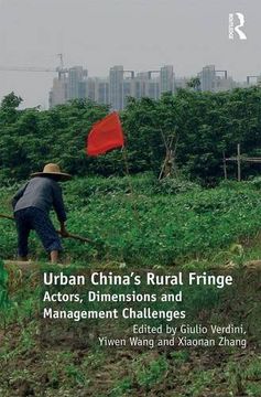 portada Urban China's Rural Fringe: Actors, Dimensions and Management Challenges (en Inglés)