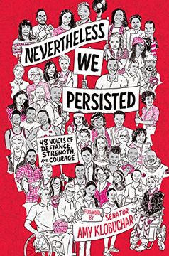 portada Nevertheless, we Persisted: 48 Voices of Defiance, Strength, and Courage (en Inglés)