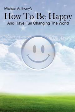portada how to be happy and have fun changing the world