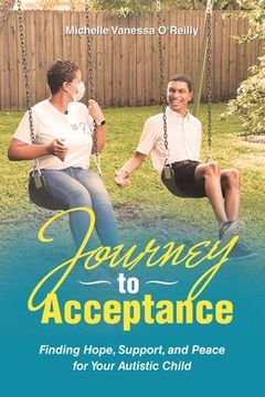 portada Journey to Acceptance: Finding Hope, Support, and Peace for Your Autistic Child