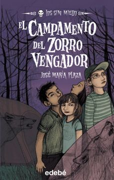 portada 3. El Campamento del Zorro Vengador (Los sin Miedo) (in Spanish)