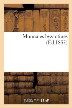 portada Monnaies Byzantines (en Francés)