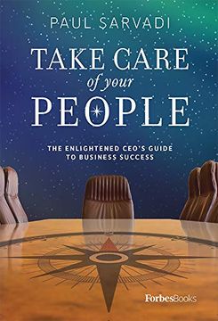 portada Take Care of Your People: The Enlightened Ceo's Guide to Business Success (en Inglés)
