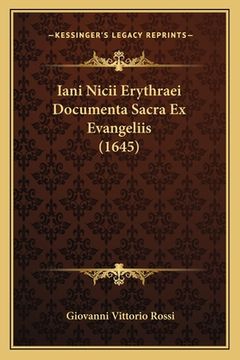 portada Iani Nicii Erythraei Documenta Sacra Ex Evangeliis (1645) (in Latin)