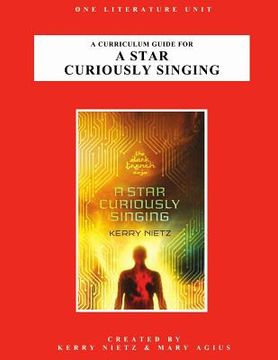 portada A Curriculum Guide for A Star Curiously Singing (en Inglés)