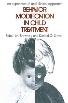 portada Behavior Modification in Child Treatment: An Experimental and Clinical Approach (in English)