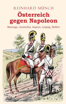 portada Österreich Gegen Napoleon (en Alemán)