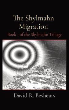 portada The Shylmahn Migration: Book 1 of the Shylmahn Trilogy (en Inglés)