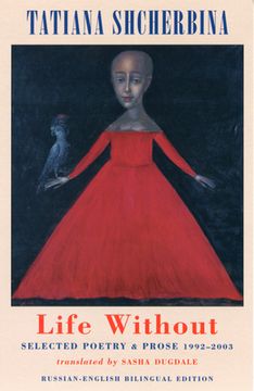 portada Life Without: Selected Poetry & Prose 1992-2003 (en Inglés)