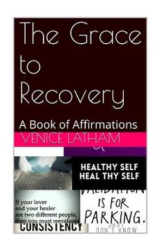 portada The Grace to Recovery: A Book of Affirmations (en Inglés)