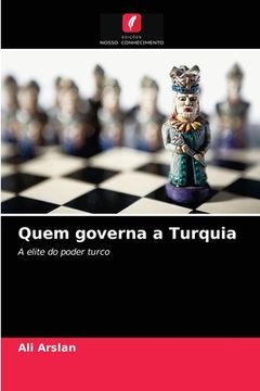 portada Quem Governa a Turquia: A Elite do Poder Turco (in Portuguese)
