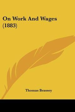portada on work and wages (1883) (en Inglés)