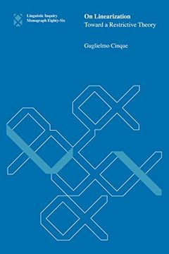 portada On Linearization: Toward a Restrictive Theory (Linguistic Inquiry Monographs, 86) (en Inglés)