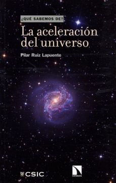 portada La Aceleración del Universo (Qué Sabemos de) (in Spanish)