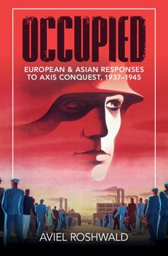portada Occupied: European and Asian Responses to Axis Conquest, 1937–1945 (en Inglés)