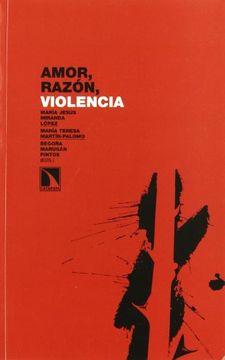 portada Amor Razon y Violencia (Investigación y Debate) (in Spanish)