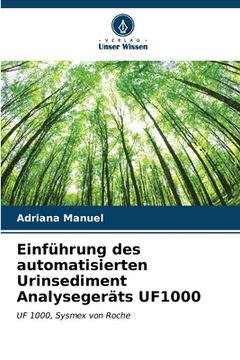 portada Einführung des automatisierten Urinsediment Analysegeräts UF1000 (en Alemán)