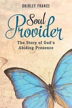 portada Soul Provider: The Story of God's Abiding Presence (en Inglés)