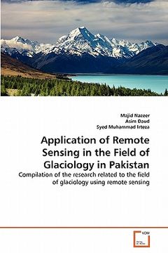 portada application of remote sensing in the field of glaciology in pakistan (en Inglés)