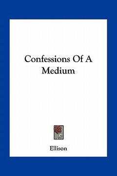 portada confessions of a medium (in English)