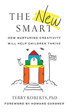 portada The new Smart: How Nurturing Creativity Will Help Children Thrive (en Inglés)