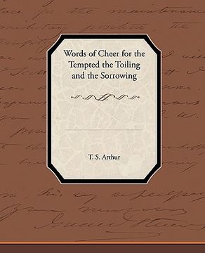 portada words of cheer for the tempted the toiling and the sorrowing (en Inglés)
