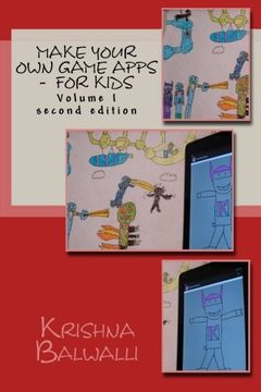 portada Make Your Own Game Apps -  For Kids: Make Your Own Game Apps -  For Kids