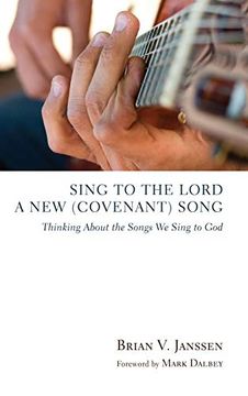 portada Sing to the Lord a new (Covenant) Song (en Inglés)